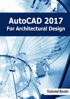 AutoCAD 2017 For Architectural - Tutorial Books.pdf